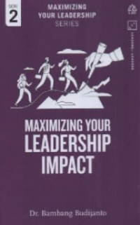 Maximizing Your Leadership Impact