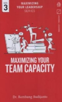 Maximizing Your Team Capacity