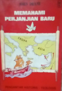Sampul Memahami Perjanjian Baru: Pengantar Historis-Teologis