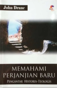 Sampul Memahami Perjanjian Baru: Pengantar Historis-Teologis