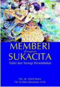 Memberi Dengan Sukacita: Tafsir dan Teologi Pesembahan
