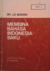 Membina Bahasa Indonesia Baku