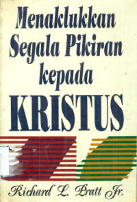 Sampul Menaklukan Segala Pikiran Kepada Kristus