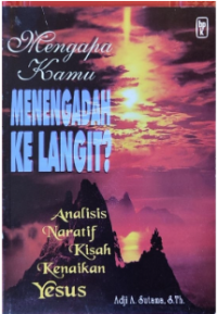Mengapa Kamu menengadah Ke Langit