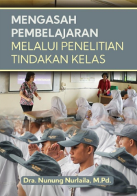 Image of Mengasah Pembelajaran Melalui Penelitian Tindakan Kelas