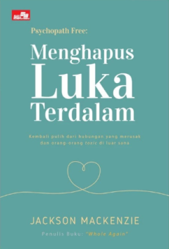 Sampul Menghapus Luka Terdalam: Psychopath Free