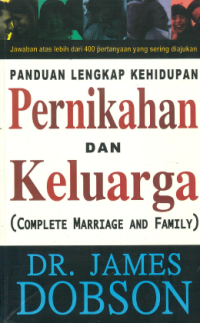 Panduan Lengkap Kehidupan Pernikahan dan Keluarga