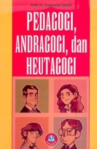 Pedagogi, Andragogi, Dan Heutagogi