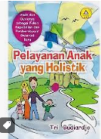 Pelayanan Anak Yang Holistik