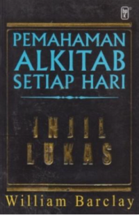 Pemahaman Alkitab Setiap Hari: Injil Lukas