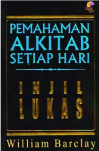 Pemahaman Alkitab Setiap Hari: Injil Lukas