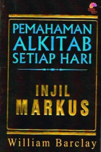 Pemahaman Alkitab Setiap Hari: Injil Markus