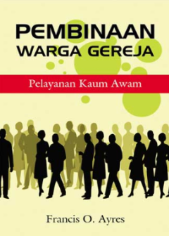 Sampul Pembinaan Warga Gereja: Pelayanan Kaum Awam