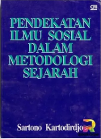 Pendekatan Ilmu Sosial Dalam Metodologi Sejarah