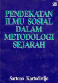 Image of Pendekatan Ilmu Sosial Dalam Metodologi Sejarah