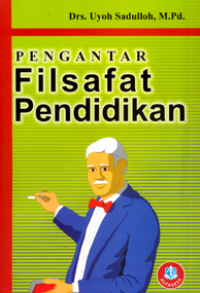 Pengantar Filsafat Pendidikan