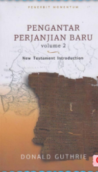 Pengantar Perjanjian Baru Volume 2: New Tastament Introduction