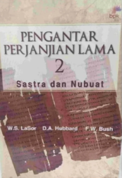 Sampul Pengantar Perjanjian Lama 2: Sastra Dan Nabuat