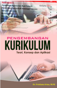 Pengembangan Kurikulum: Teori, Konsep dan Aplikasi