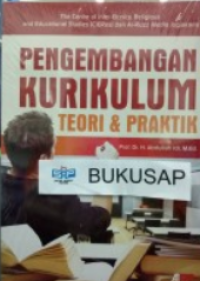 Pengembangan Kurikulum Teori & Praktik