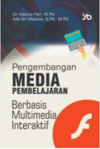 Pengembangan Media Pembelajaran Berbasis Multimedia Interaktif