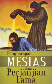 Pengharapan Mesias Dalam Perjanjian Lama