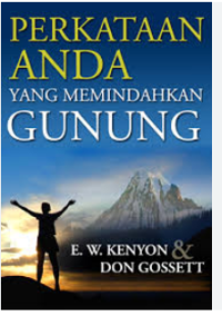 Perkataan Anda Yang Memindahkan Gunung