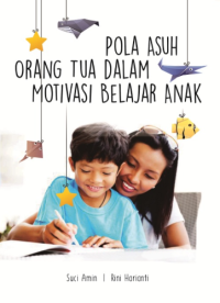 Pola Asuh Orang Tua Dalam Motivasi Belajar Anak