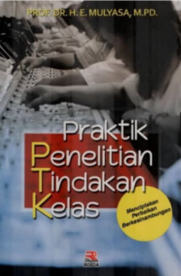 Praktik Penelitian Tindakan Kelas