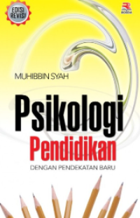 Psikologi Pendidikan Dengan Pendekatan Baru