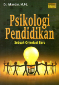 Psikologi Pendidikan Sebuah Orientasi Baru
