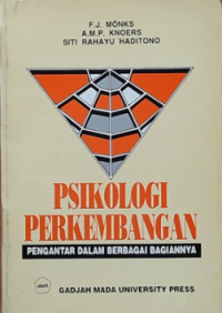 Psikologi Perkembangan: Pengantar dalam Berbagai Bagiannya