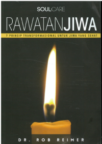 Rawatan Jiwa: 7 Prinsip Transformasional Untuk Jiwa Yang Sehat