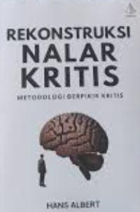 Rekonstruksi Nalar Kritis Metodologi Berpikir Kritis
