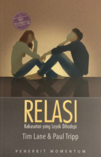 Relasi: Kekusutan Yang Layak Dihadapi