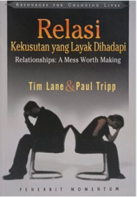 Relasi:  Kekusutan Yang Layak Dihadapi