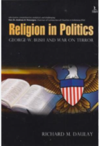 Religion in Politics: George W. Bush And War On Terror
