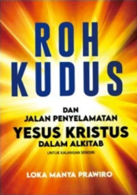 Sampul Roh Kudus Dan Jalan Penyelamatan Yesus Kristus Dalam Alkitab