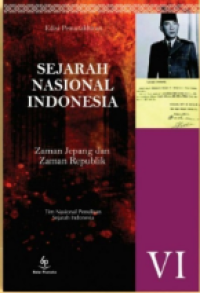Sejarah Indonesia VI : Zaman Jepang dan Zaman Republik Indonesia (1942-1998)