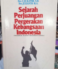 Sejarah Perjuangan Pergerakan Kebangsaan Indonesia