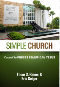 Simple Church : Kembali Ke Proses Pemuridan Yesus