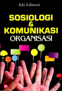 Image of Sosiologi Dan Komunikasi Organisasi