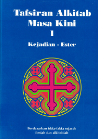 Image of Tafsiran Alkitab Masa Kini 1: Kejadian-Ester