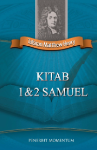 Tafsiran Matthew Henry: Kitab 1 & 2 Samuel