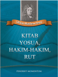 Tafsiran Matthew Henry: Kitab Yosua, Hakim-hakim, Rut