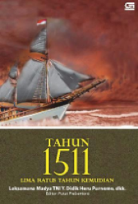 Tahun 1511: Lima Ratus Tahun kemudian