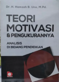 Teori Motivasi & Pengukurannya: Analisis di Bidang Pendidikan