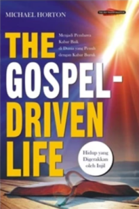Sampul The Gospel Driven Life (Kehidupan Yang Di Gerakkan Oleh Tujuan)