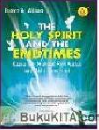 The Holy Spirit And The Endtimes