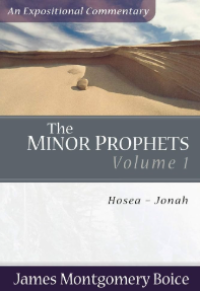 The Minor Prophets Volume 1: HOSEA-JONAH